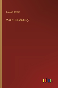 Was ist Empfindung?