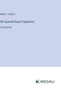 Spanish Royal Tapestries