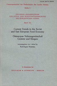 Current Trends in the Soviet and East European Food Economy