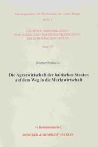 Die Agrarwirtschaft Der Baltischen Staaten Auf Dem Weg in Die Marktwirtschaft