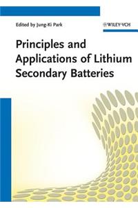 Principles and Applications of Lithium Secondary Batteries