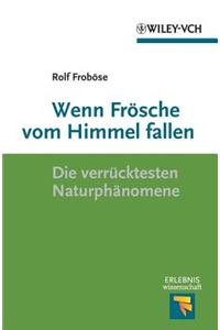 Wenn Frösche vom Himmel fallen