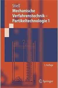 Mechanische Verfahrenstechnik - Partikeltechnologie 1