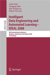 Intelligent Data Engineering and Automated Learning Ideal 2008