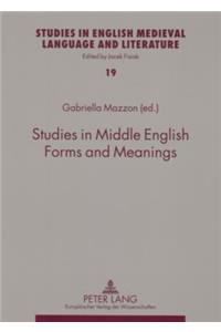 Studies in Middle English Forms and Meanings