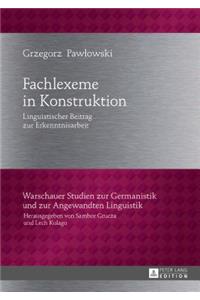 Fachlexeme in Konstruktion