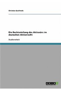 Rechtsstellung des Aktionärs im deutschen Aktienrecht