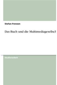 Buch und die Multimediagesellschaft