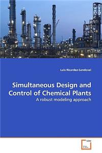 Simultaneous Design and Control of Chemical Plants