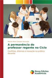 A permanência do professor regente no Ciclo