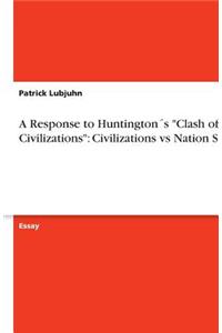A Response to Huntington´s 