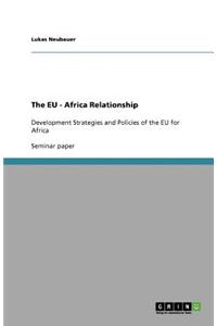 The EU - Africa Relationship