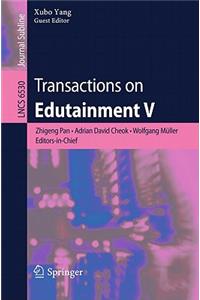 Transactions on Edutainment V