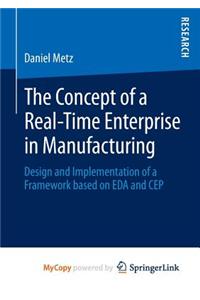 The Concept of a Real-Time Enterprise in Manufacturing