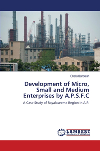 Development of Micro, Small and Medium Enterprises by A.P.S.F.C