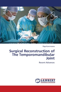 Surgical Reconstruction of The Temporomandibular Joint