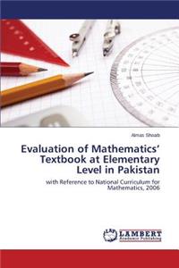 Evaluation of Mathematics' Textbook at Elementary Level in Pakistan