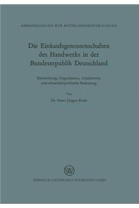 Einkaufsgenossenschaften Des Handwerks in Der Bundesrepublik Deutschland