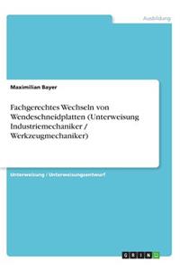 Fachgerechtes Wechseln von Wendeschneidplatten (Unterweisung Industriemechaniker / Werkzeugmechaniker)
