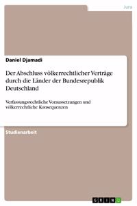 Abschluss völkerrechtlicher Verträge durch die Länder der Bundesrepublik Deutschland