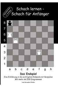 Schach lernen - Schach für Anfänger - Das Endspiel