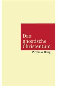 Das gnostische Christentum