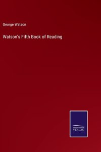 Watson's Fifth Book of Reading