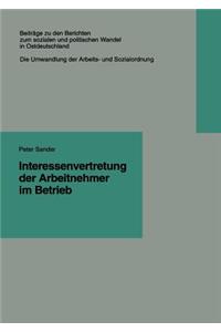Interessenvertretung der Arbeitnehmer im Betrieb