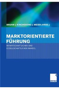 Marktorientierte Führung im wirtschaftlichen und gesellschaftlichen Wandel