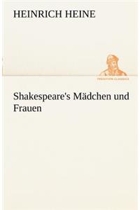 Shakespeare's Madchen Und Frauen