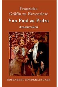 Von Paul zu Pedro