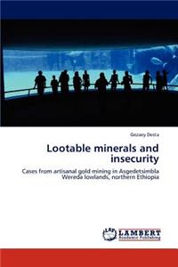 Lootable minerals and insecurity