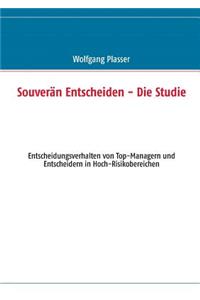 Souverän entscheiden - Die Studie