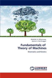 Fundamentals of Theory of Machines