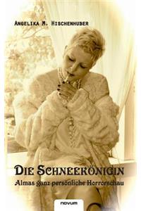 Die Schneekonigin - Almas Ganz Personliche Horrorschau