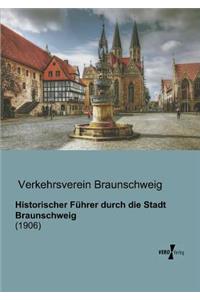 Historischer Führer durch die Stadt Braunschweig