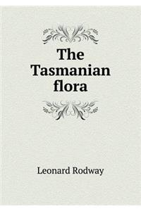 The Tasmanian Flora