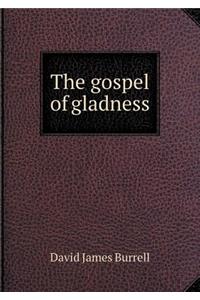 The Gospel of Gladness