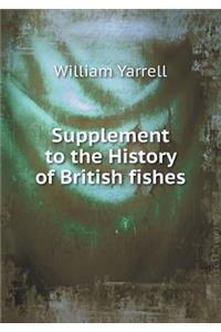 Supplement to the History of British Fishes