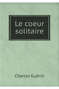 Le coeur solitaire