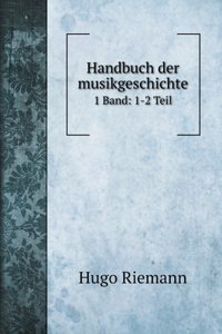Handbuch der musikgeschichte