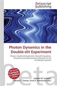 Photon Dynamics in the Double-Slit Experiment