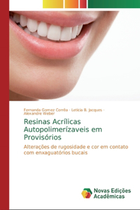 Resinas Acrílicas Autopolimerízaveis em Provisórios