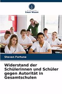 Widerstand der Schülerinnen und Schüler gegen Autorität in Gesamtschulen