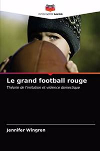 grand football rouge