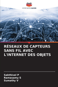 Réseaux de Capteurs Sans Fil Avec l'Internet Des Objets