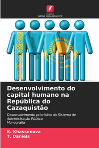 Desenvolvimento do capital humano na República do Cazaquistão