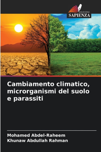 Cambiamento climatico, microrganismi del suolo e parassiti