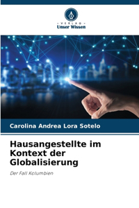 Hausangestellte im Kontext der Globalisierung