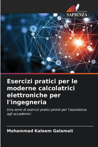 Esercizi pratici per le moderne calcolatrici elettroniche per l'ingegneria